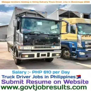 Melagar Brothers Holding is Hiring Delivery Truck Driver Jobs in Muntinlupa 2024