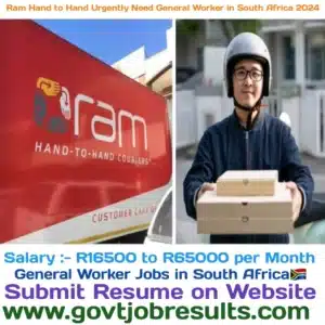 Ram Hand to Hand Urgently Need General Worker in South Africa 2024