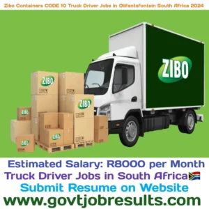 Zibo Containers CODE 10 Truck Driver Jobs in Olifantsfontein South Africa 2024