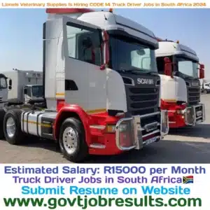 Lionels Veterinary Supplies is Hiring CODE 14 Truck Driver Jobs in South Africa 2024