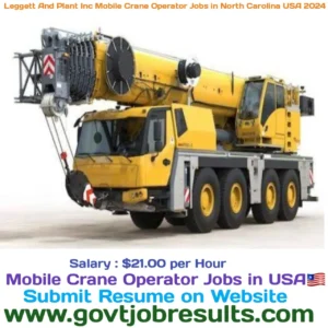 Leggett and Platt INC Mobile Crane Operator Jobs in North Carolina USA 2024