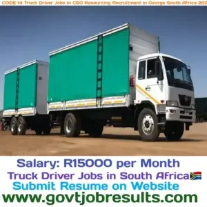 CODE 14 Truck Driver Jobs in CSG Resourcing Recruitment in George South Africa 2024