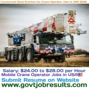 Commercial Steel Erection Inc Crane Operator Jobs in the USA 2024