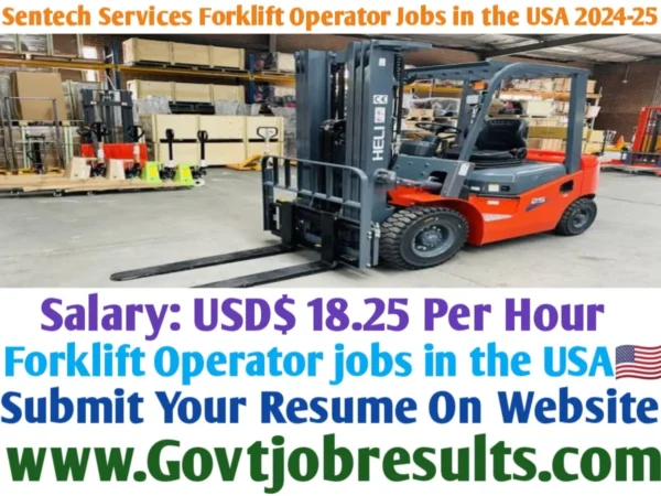 Sentech Services Forklift Operator Job in the USA 2024-25
