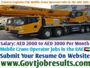 Craneco Logistics FZE Mobile Crane Operator Jobs in the UAE 2024