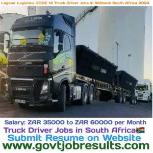 legend Logistics CODE 14 Truck Driver Jobs in Witbank South Africa 2024