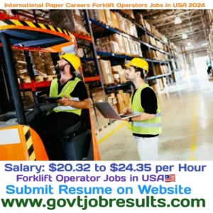 International Paper Careers Forklift Operator Jobs in USA 2024