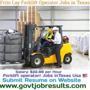 Frito Lay North Forklift Operator Jobs in Texas USA 2024