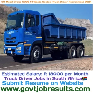 SA Metal Group CODE 14 Waste Control Truck Driver Recruitment 2024