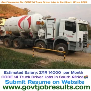 AECI Vacancies for CODE 14 Truck Driver Jobs in Parl South Africa 2024