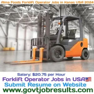 Alma Foods Forklift Operator jobs in Kanas USA 2024