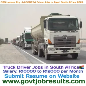 CSS Labour Pty Ltd CODE 14 Driver Jobs in Paarl South Africa 2024