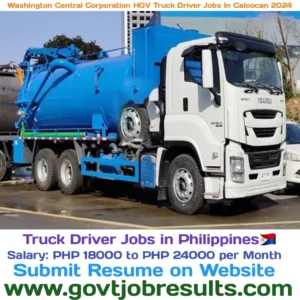 Washington Central Corporation HGV Truck Driver Jobs in Caloocan 2024