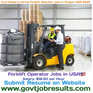 OLA Global Is Hiring Forklift Operator Jobs In Oregon USA 2024