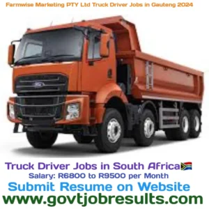 Farmwise Marketing Pty Truck Driver Jobs In Gauteng 2024