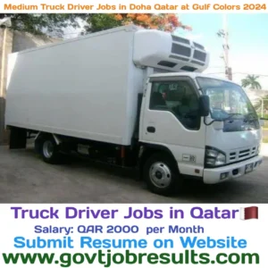 Medium Truck Driver Jobs in Doha Qatar at Gulf Colors 2024