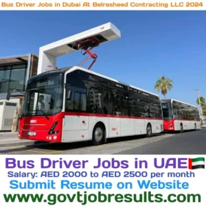 Bus Driver Jobs In Dubai at Belresheed Contracting LLC 2024