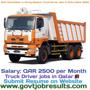 Rich Chocolatier is hiring Medium Truck Driver Jobs in Doha Qatar 2024