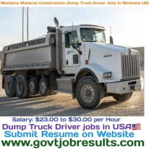 Montana Materials Construction Dump Truck Driver Jobs in Montana USA 2024