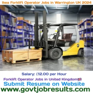 Ikea Forklift Operator Jobs in Warrington UK 2024