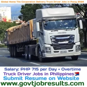 Global Home Tile Corporation Delivery Truck Driver Jobs in Pasig 2024