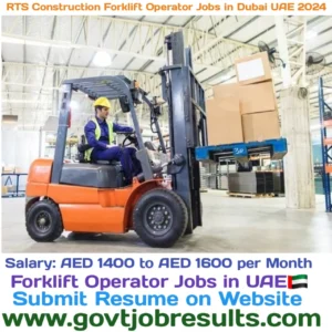 RTS Construction Forklift Operator Jobs in Dubai UAE 2024