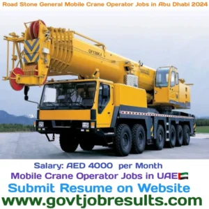 Road Stone General Mobile Crane Operator Jobs in Abu Dhabi 2024