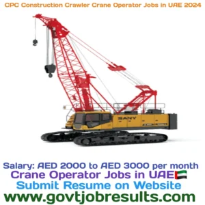 CPC Construction Crawler Crane Operator Jobs in UAE 2024