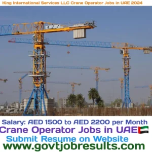 King International Services LLC Crane Operator Jobs in UAE 2024