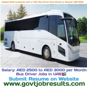 Hadeed Steel Industries LGV or HGV Bus Driver Recruitment in Sharjah UAE 2024