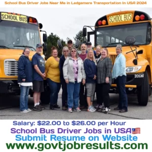 School Bus Driver Jobs Near Me in Ledgemere Transportation in USA 2024