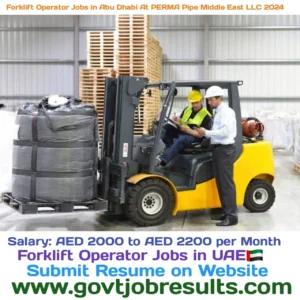 Forklift Operator Jobs in Abu Dhabi at PERMA Pipe Middle East LLC 2024