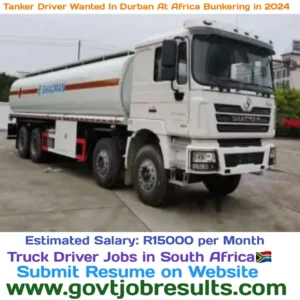 Tanker Driver Wanted in Durban at Africa Bunkering in 2024