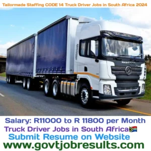 Tailormade Staffing CODE 14 Truck Driver Jobs in South Africa 2024